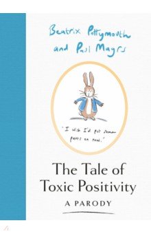 The Tale of Toxic Positivity. A Parody Harpercollins