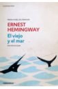 Hemingway Ernest El Viejo Y El Mar llosa mario vargas la casa verde