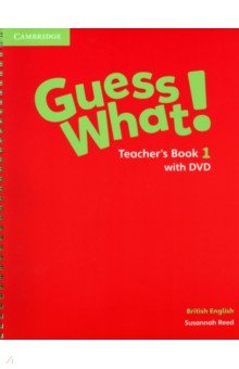 Обложка книги Guess What! Level 1. Teacher's Book (+DVD), Reed Susannah