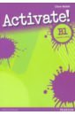 Walsh Clare Activate! B1. Teacher's Book boyd elaine walsh clare warwick lindsay gold experience b1 student s book with online practice pack b1