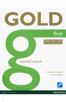 Gold. First. Teacher's Book with Online Testmaster. With 2015 Exam Specifications