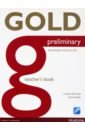 Warwick Lindsay, Walsh Clare Gold. Preliminary. Teacher's Book walsh clare warwick lindsay gold new edition preliminary coursebook with myenglishlab