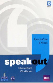 Clare Antonia, Wilson JJ - Speakout. Intermediate. Workbook without key + CD