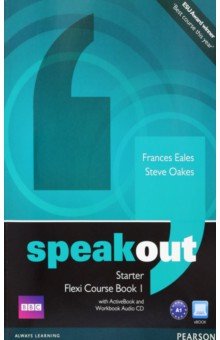 Обложка книги Speakout. Starter. Flexi Course Book 1. Student's Book and Workbook with DVD ActiveBook and Audio CD, Eales Frances, Oakes Steve