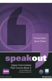 Обложка книги Speakout. Upper Intermediate. Flexi Course Book 2. Student's Book and Workbook + ActiveBook (+DVD), Eales Frances