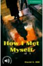 Hill David How I Met Myself. Level 3 irving john widow for one year