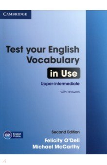 Test Your English Vocabulary in Use. Upper-intermediate. Second Edition. Book with Answers