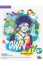 Own it! Level 4A. B1+. Combo A Student`s Book and Workbook with Practice Extra