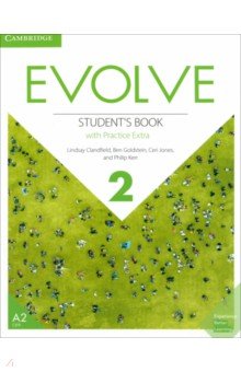 Обложка книги Evolve. Level 2. Student's Book with Practice Extra, Clandfield Lindsay, Goldstein Ben, Jones Ceri