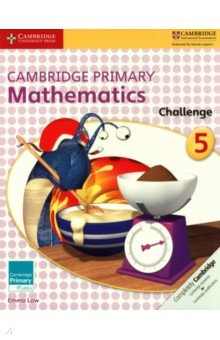 Low Emma - Cambridge Primary Mathematics. Challenge 5