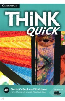 Think Quick. 4B. Student s Book and Workbook