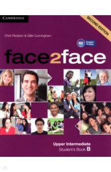 Redston Chris, Cunningham Gillie - face2face. Upper Intermediate B. Student’s Book B