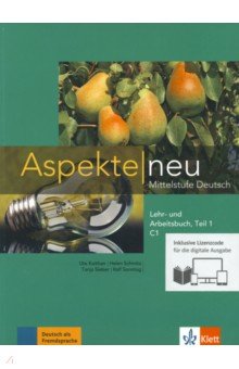 Aspekte neu. C1. Lehr- und Arbeitsbuch mit Audios inklusive Lizenzcode BlinkLearning. Teil 1 (+CD)