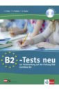 Csorgo Zoltan, Malyata Eszter, Tamasi Anita B2-Tests neu zur Vorbereitung auf die Prüfung ÖSD Zertifikat B2. Testbuch und Audio-CD