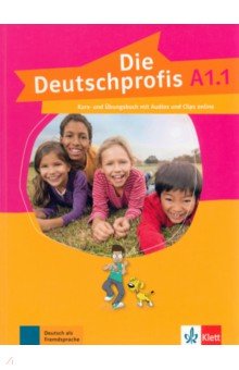 Die Deutschprofis. A1.1. Kurs- und Übungsbuch mit Audios und Clips