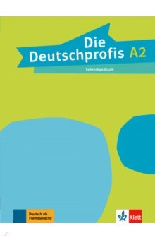 Die Deutschprofis. A2. Lehrerhandbuch