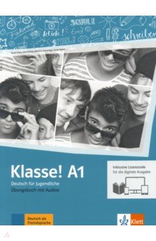 Klasse! A1. Ubungsbuch mit Audios inklusive Lizenzcode fur das Ubungsbuch