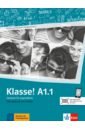 Fleer Sarah, Koithan Ute, Sieber Tanja Klasse! A1.1. Ubungsbuch mit Audios. Deutsch fur Jugendliche sieber tanja deutsch intensiv hören
