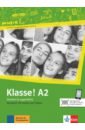 Fleer Sarah, Koithan Ute, Sieber Tanja Klasse! A2. Kursbuch mit Audios und Videos. Deutsch fur Jugendliche