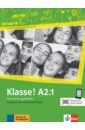 Fleer Sarah, Koithan Ute, Sieber Tanja Klasse! A2.1. Kursbuch mit Audios und Videos. Deutsch fur Jugendliche