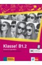 Klasse! B1.2. Deutsch für Jugendliche. Kursbuch mit Audios und Videos