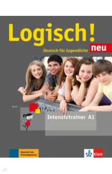 Rusch Paul - Logisch! Neu A1. Deutsch für Jugendliche. Intensivtrainer
