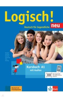 Dengler Stefanie, Fleer Sarah, Schurig Cordula - Logisch! Neu. A1. Kursbuch mit Audios