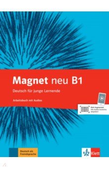 Motta Giorgio, Kotas Ondrej - Magnet neu B1. Deutsch für junge Lernende. Arbeitsbuch mit Audios