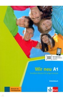Motta Giorgio, Jenkins-Krumm Eva-Maria - Wir neu A1. Grundkurs Deutsch für junge Lernende. Arbeitsbuch