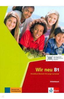 Jenkins-Krumm Eva-Maria, Motta Giorgio - Wir neu. B1. Arbeitsbuch. Grundkurs Deutsch für junge Lernende