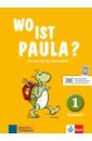 Wo ist Paula? 1. Deutsch für die Primarstufe. Kursbuch
