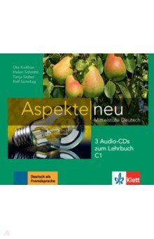Aspekte neu. C1. 3 Audio-CDs zum Lehrbuch