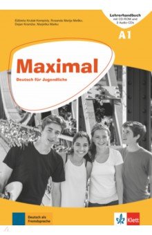 Kramzar Dejan, Marko Marjetka, Mesko Rosanda Marija - Maximal A1. Deutsch für Jugendliche. Lehrerhandbuch mit CD-ROM und 3 Audio-CD