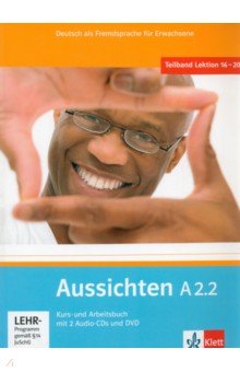 Aussichten. A2.2. Kurs- und Arbeitsbuch mit 2 Audio-CDs und DVD