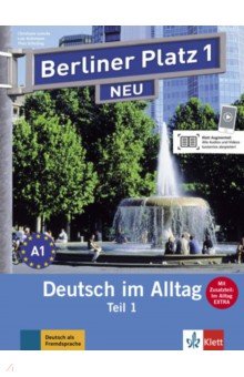 Обложка книги Berliner Platz 1 NEU. A1. Deutsch im Alltag. Lehr- und Arbeitsbuch Teil 1 mit Audios +CD, Lemcke Christiane, Rohrmann Lutz, Scherling Theo