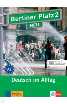 Обложка книги Berliner Platz 2 NEU. A2. Deutsch im Alltag. Lehr- und Arbeitsbuch mit Audios und Videos, Lemcke Christiane, Rohrmann Lutz, Scherling Theo