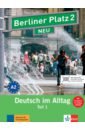 Lemcke Christiane, Rohrmann Lutz, Scherling Theo Berliner Platz 2 NEU A2. Deutsch im Alltag. Lehr- und Arbeitsbuch Teil 1 mit Audios