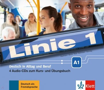 Linie 1 A1. Deutsch in Alltag und Beruf. 4 Audio-CDs zum Kurs- und Übungsbuch