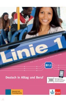 Linie 1 B1.1. Deutsch in Alltag und Beruf. Kurs- und Ubungsbuch mit Audios und Videos + DVD-ROM