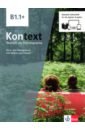 Koithan Ute, Schmitz Helen, Sieber Tanja Kontext. B1.1+. Kurs- und Ubungsbuch mit Audios-Videos inklusive Lizenzcode BlinkLearning