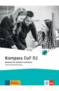 Gilmozzi Verena, Sander Ilse Kompass DaF. B2. Unterrichtshandreichung. Deutsch für Studium und Beruf