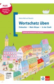 Wortschatz ben. Einkaufen - Mein K rper - In der Stadt. Deutsch als Zweitsprache in der Schule + CD