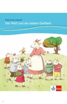 Der Wolf und die sieben Gei lein f r Kinder mit Grundkenntnissen Deutsch + Online-Angebot