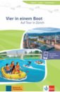 Staufer-Zahner Kathi Vier in einem Boot. Auf Tour in Zürich + Online schmitt jurgen abenteuer in lubeck app dea link
