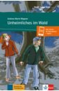 Wagner Andrea Maria Unheimliches im Wald + Online-Angebot