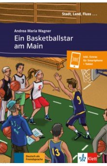 Wagner Andrea Maria - Ein Basketballstar am Main. Deutsch als Fremdsprache A1 + Online-Angebot