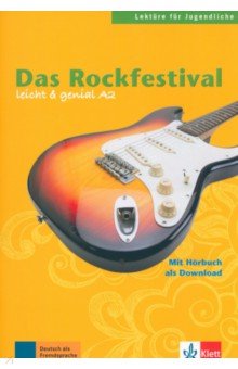 Burger Elke, Scherling Theo - Das Rockfestival. Lektüren für Jugendliche. Buch mit Audio-Download