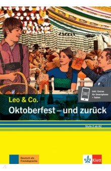 Oktoberfest - und zur ck. Stufe 2. Leichte Lekt re f r Deutsch als Fremdsprache + Online