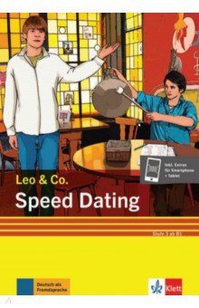 Burger Elke, Scherling Theo - Speed Dating. Stufe 3. Leichte Lektüre für Deutsch als Fremdsprache + Online