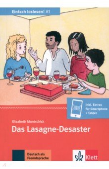 Muntschick Elisabeth - Das Lasagne-Desaster. Einladung zum Essen, Termine, Sitten und Essgewohnheiten + Online-Angebot